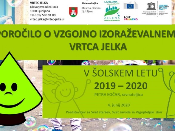 Predstavitev realizacije Letnega delovnega načrta Vrtca Jelka za šolsko leto 2019 - 2020